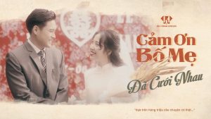 “Cảm ơn bố mẹ đã cưới nhau” – Dấu ấn khác biệt mùa cưới từ Huy Thanh Jewelry